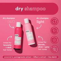 Verb -dry shampoo •dark